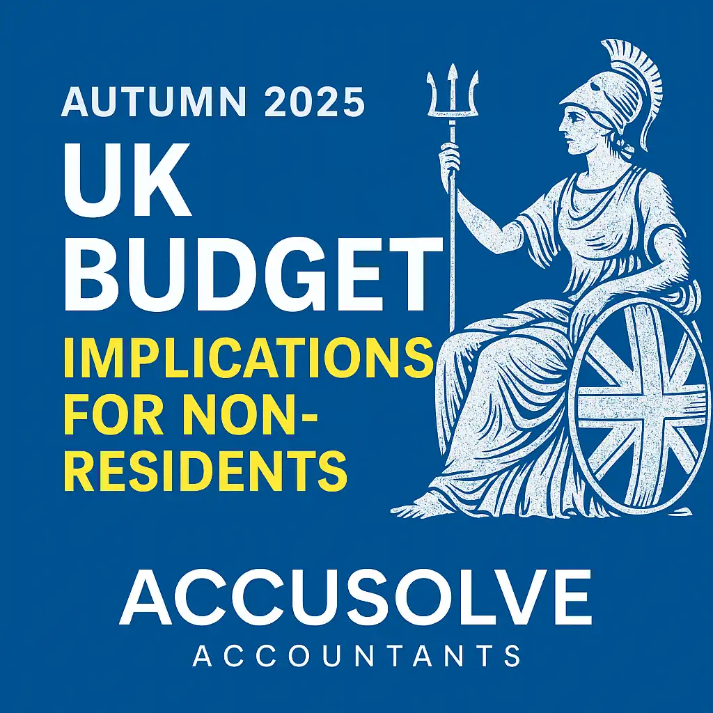 Autumn 2025 UK Budget: What Non-Residents Need to Know